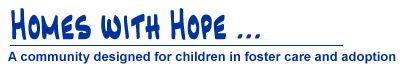 Homes with Hope - a community designed for children in foster Care